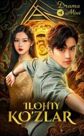 Ilohiy koʻzlar 1-2-3-4-5-6-7-10-20-30-50-60-70-80-90-95 Qism drama koreya seriali uzbek tilida Barcha qismlar