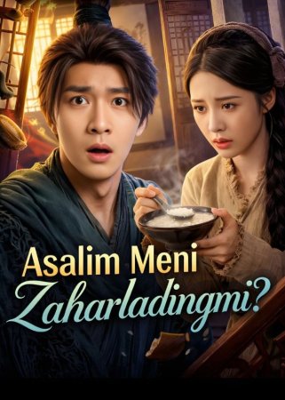 Asalim meni zaharladingmi  1-2-3-4-5-6-7-10-20-30-50-60-70-80-90-95 Qism drama koreya seriali uzbek tilida Barcha qismlar 2026 HD skachat