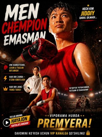 Men chempion emasman 1-2-3-4-5-6-7-10-20-30-50-60-70-80-90-95 Qism drama koreya seriali uzbek tilida Barcha qismlar 2026 HD skachat