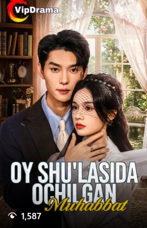 Oy shu'lasida ochilgan muhabbat  (uzbek tilida drama) 1-2-3-4-5-10-20-30-40-50-70-80-90 Qism Koreya seriali Barcha qismlar 2026 HD skachat