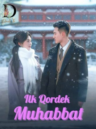 Ilk qordek muhabbat 1-2-3-4-5-6-7-10-20-30-50-60-70-80-90-95 qism drama Koreya seriali uzbek tilida Barcha qismlar 2026 tarjima HD skachat