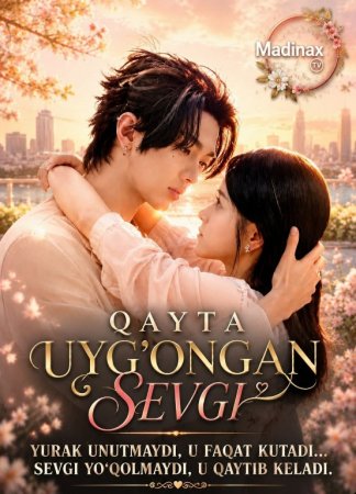 Qayta uyg'ongan sevgi  1-2-3-4-5-6-7-10-20-30-50-60-70-80-90-95 qism drama Koreya seriali uzbek tilida Barcha qismlar 2026 dorama HD skachat