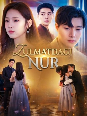 Zulmatdagi nur 1-3-10-20-30-40-60-70-90 Qism drama Uzbek tilida tarjima Barcha qismlar uzbek tilida 2026 HD skachat