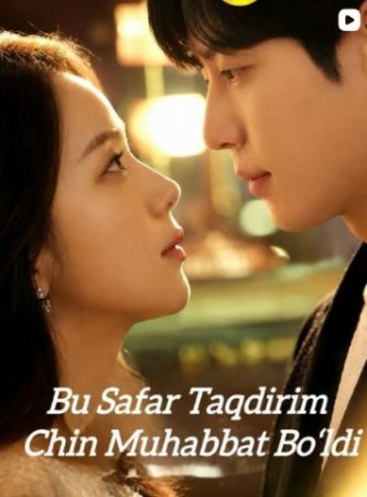Bu safar taqdirim chin muhabbat bo'ldi drama 1-2-3-5-10-25-30-45-50-60-70-85-90 Qism Koreya seriali uzbek tilida Barcha qismlar 2026 HD skachat