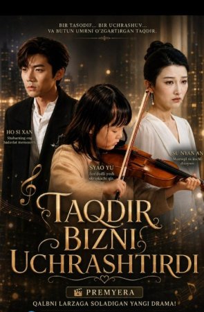 Taqdir bizni uchrashtirdi Koreya seriali 1-2-3-4-5-10-20-30-40-50-60-70-90 Qism Uzbek tilida Barcha qismlar 2026 HD skachat