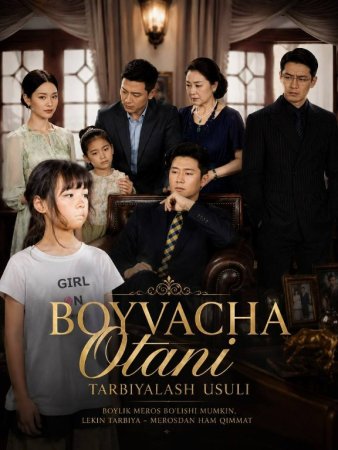 Boyvacha otani tarbiyalash usuli  (uzbek tilida drama) 1-2-3-4-5-10-20-30-40-50-70-80-90 Qism Koreya seriali Barcha qismlar 2026 HD skachat