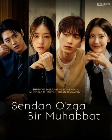 Sendan o'zga muhabbat (uzbek tilida drama) 1-2-3-4-5-10-20-30-40-50-70-80-90 Qism Koreya seriali Barcha qismlar 2026 HD skachat