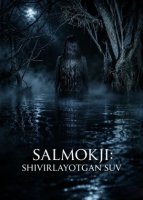 Salmokji: Shivirlayotgan suv Ujas (2026) Uzbek tilida O'zbekcha tarjima kino Full HD tas-ix skachat