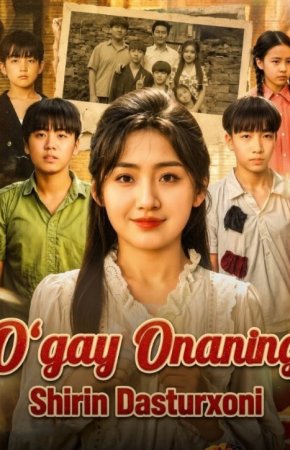 O'gay onaning shirin dasturxoni (2026 Koreya seriali) 1-2-3-4-5-6-7-8-10-20-30-50-60-70-80 Qism uzbek tilida Barcha qismlar HD skachat