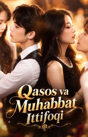 Qasos va muhabbat ittifoqi Koreya seriali 1-2-3-4-5-10-20-30-40-50-60-70-90 Qism drama Uzbek tilida Barcha qismlar 2026 HD skachat