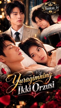 Yuragimning ikki orzusi (uzbek tilida drama) 1-2-3-4-5-10-20-30-40-50-70-80-90 Qism Koreya seriali Barcha qismlar 2026 HD skachat